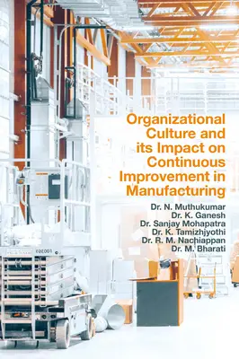 Culture organisationnelle et son impact sur l'amélioration continue dans la fabrication - Organizational Culture and Its Impact on Continuous Improvement in Manufacturing