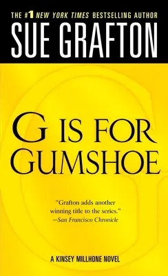 G comme Gumshoe : Un mystère de Kinsey Millhone - G Is for Gumshoe: A Kinsey Millhone Mystery