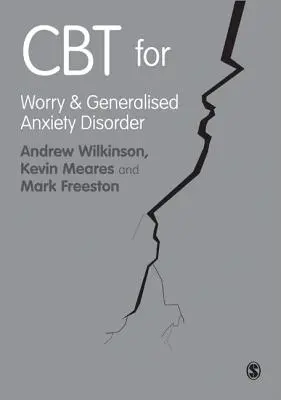 La TCC pour l'inquiétude et le trouble anxieux généralisé - CBT for Worry and Generalised Anxiety Disorder