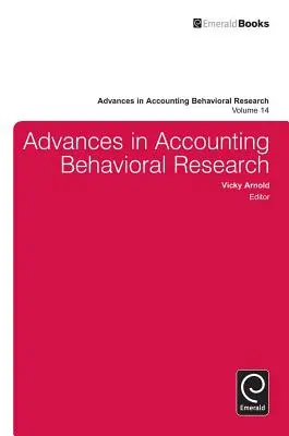 Avancées dans la recherche comportementale en comptabilité - Advances in Accounting Behavioral Research