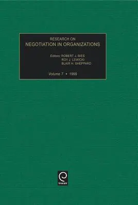 Recherche sur la négociation dans les organisations, volume 7 - Research on Negotiation in Organizations, Volume 7