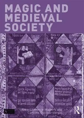Magie et société médiévale - Magic and Medieval Society