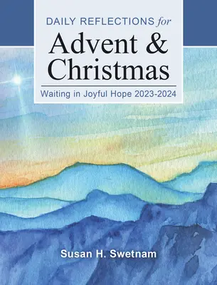 En attendant dans la joyeuse espérance : Réflexions quotidiennes pour l'Avent et Noël 2023-2024 - Waiting in Joyful Hope: Daily Reflections for Advent and Christmas 2023-2024