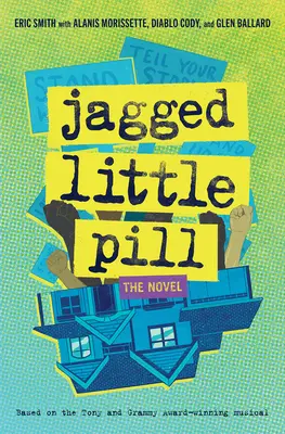 Jagged Little Pill : Le roman - Jagged Little Pill: The Novel