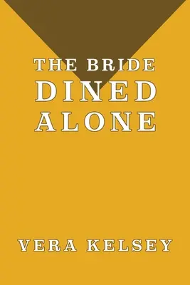 La mariée a dîné seule - The Bride Dined Alone