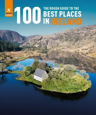 The Rough Guide to the 100 Best Places in Ireland (en anglais) - The Rough Guide to the 100 Best Places in Ireland