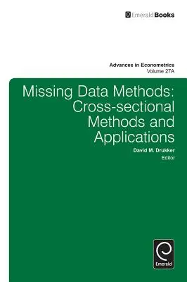 Méthodes des données manquantes : Méthodes et applications transversales - Missing Data Methods: Cross-Sectional Methods and Applications
