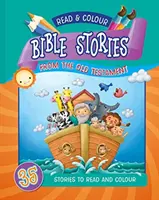 Lire et colorier les histoires bibliques de l'Ancien Testament - 35 histoires à lire et à colorier - Read & Colour Bible Stories from the Old Testament - 35 Stories to Read and Colour