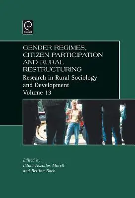 Régimes de genre, participation citoyenne et restructuration rurale - Gender Regimes, Citizen Participation and Rural Restructuring