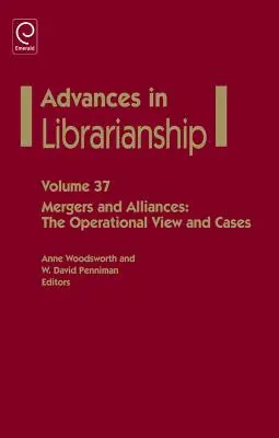 Fusions et alliances : La vision opérationnelle et les cas - Mergers and Alliances: The Operational View and Cases