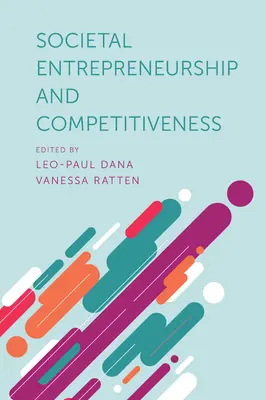 Entrepreneuriat sociétal et compétitivité - Societal Entrepreneurship and Competitiveness