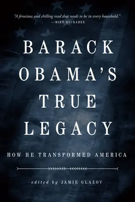 Le véritable héritage d'Obama : comment il a transformé l'Amérique - Obama's True Legacy: How He Transformed America