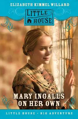 Mary Ingalls en solo - Mary Ingalls on Her Own