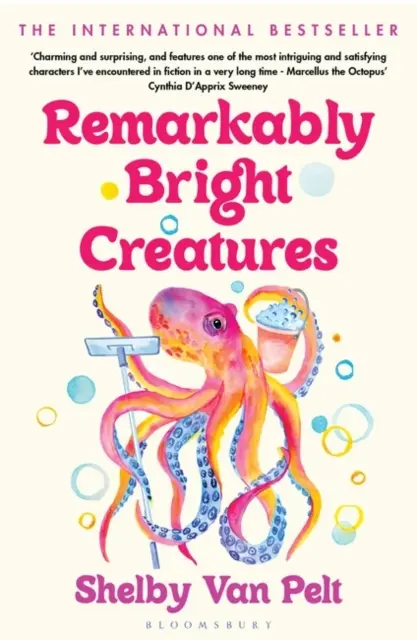 Remarkably Bright Creatures - Le choix du club de lecture de la BBC Radio Two, charmant, plein d'esprit et à lire impérativement. - Remarkably Bright Creatures - The charming, witty, and compulsively readable BBC Radio Two Book Club pick