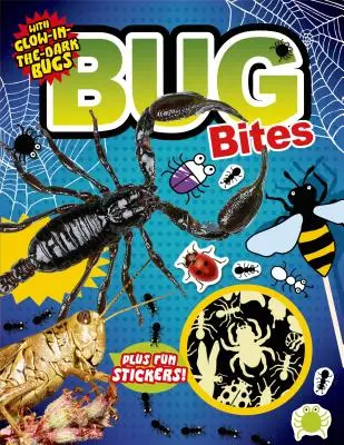 Des activités géniales : Morsures d'insectes - avec des insectes phosphorescents et des autocollants amusants - Awesome Activities: Bug Bites - with Glow-in-the-Dark Bugs Plus Fun Stickers