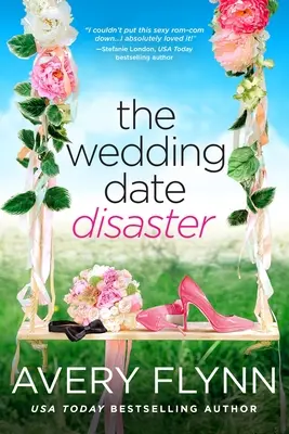 Le désastre de la date de mariage - The Wedding Date Disaster