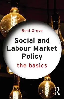 Politique sociale et du marché du travail : The Basics - Social and Labour Market Policy: The Basics