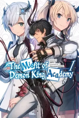 L'Académie du Roi des Démons, Vol. 1 (Light Novel) : Volume 1 - The Misfit of Demon King Academy, Vol. 1 (Light Novel): Volume 1