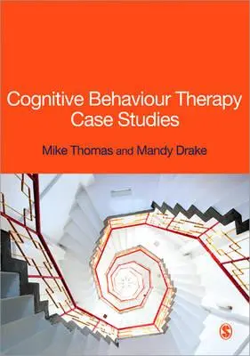 Études de cas de thérapie cognitivo-comportementale - Cognitive Behaviour Therapy Case Studies