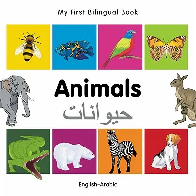 Mon premier livre bilingue - Les animaux (anglais-arabe) - My First Bilingual Book-Animals (English-Arabic)