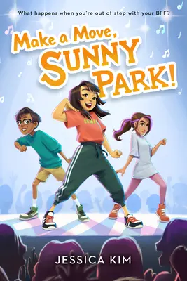 Bouge-toi, Sunny Park ! - Make a Move, Sunny Park!