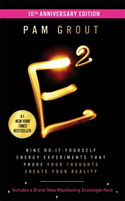 E-Squared (édition 10e anniversaire) - Neuf expériences énergétiques à faire soi-même qui prouvent que vos pensées créent votre réalité - E-Squared (10th Anniversary Edition) - Nine Do-It-Yourself Energy Experiments That Prove Your Thoughts Create Your Reality