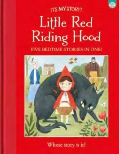 C'est mon histoire Le petit chaperon rouge - It's My Story Little Red Riding Hood