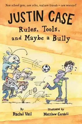 Justin Case : Règles, outils et peut-être un tyran - Justin Case: Rules, Tools, and Maybe a Bully