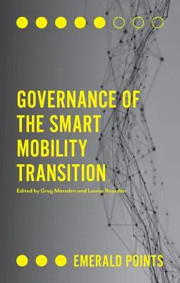 Gouvernance de la transition vers la mobilité intelligente - Governance of the Smart Mobility Transition