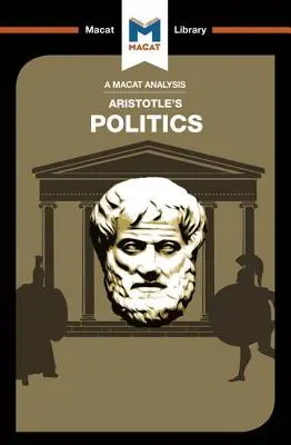 Une analyse de la politique d'Aristote : Politique - An Analysis of Aristotle's Politics: Politics