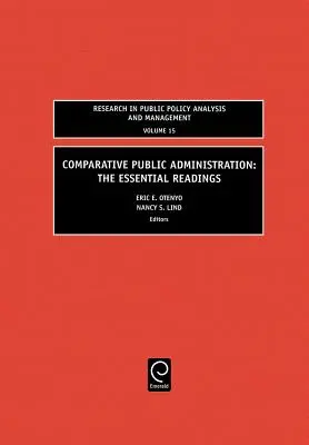 Comparative Public Administration : Les lectures essentielles - Comparative Public Administration: The Essential Readings