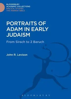 Portraits d'Adam dans le judaïsme primitif - Portraits of Adam in Early Judaism