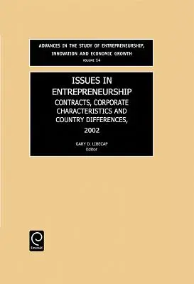 Questions relatives à l'entrepreneuriat : Contrats, caractéristiques des entreprises et différences entre les pays - Issues in Entrepreneurship: Contracts, Corporate Characteristics and Country Differences