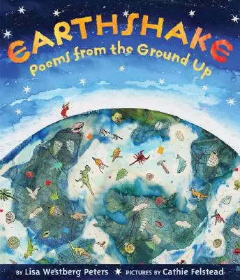 Tremblement de terre : Poèmes de la terre - Earthshake: Poems from the Ground Up