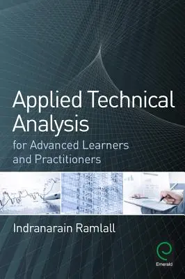 L'analyse technique appliquée pour les apprenants et praticiens avancés - Applied Technical Analysis for Advanced Learners and Practitioners