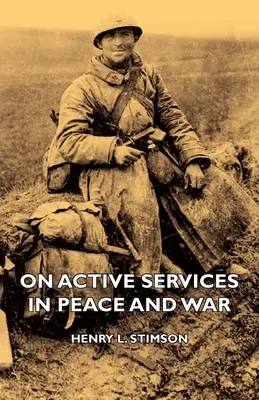 Les services actifs en temps de paix et en temps de guerre - On Active Services in Peace and War