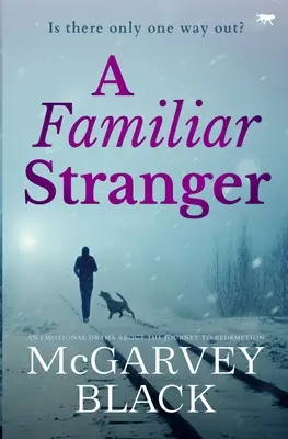 Un étranger familier - A Familiar Stranger