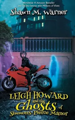 Leigh Howard et les fantômes du manoir Simmons-Pierce - Leigh Howard and the Ghosts of Simmons-Pierce Manor