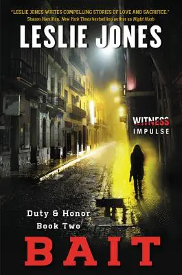 Bait : Duty & Honor Book Two - Bait: Duty & Honor Book Two