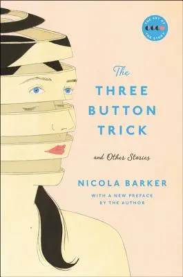 Le tour des trois boutons et autres histoires - The Three Button Trick And Other Stories