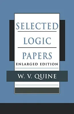 Selected Logic Papers : Édition élargie - Selected Logic Papers: Enlarged Edition