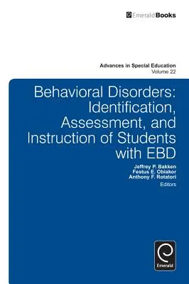 Troubles du comportement : Identification, évaluation et enseignement des élèves souffrant de troubles du comportement - Behavioral Disorders: Identification, Assessment, and Instruction of Students with EBD