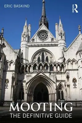 Mooting : Le guide définitif - Mooting: The Definitive Guide