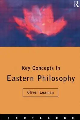 Concepts clés de la philosophie orientale - Key Concepts in Eastern Philosophy