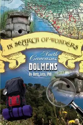 À la recherche des merveilles : Les dolmens du Caucase du Nord - In Search of Wonders: North Caucasus Dolmens