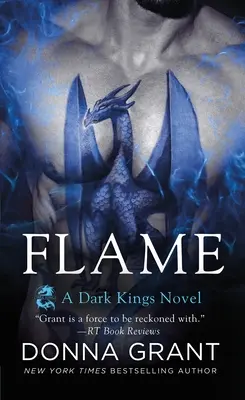 Flamme - Un roman des rois des ténèbres - Flame - A Dark Kings Novel