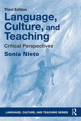 Langue, culture et enseignement : perspectives critiques - Language, Culture, and Teaching: Critical Perspectives