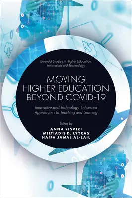 L'enseignement supérieur au-delà de Covid-19 : Approches innovantes et technologiques de l'enseignement et de l'apprentissage - Moving Higher Education Beyond Covid-19: Innovative and Technology-Enhanced Approaches to Teaching and Learning