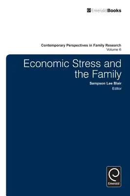 Le stress économique et la famille - Economic Stress and the Family