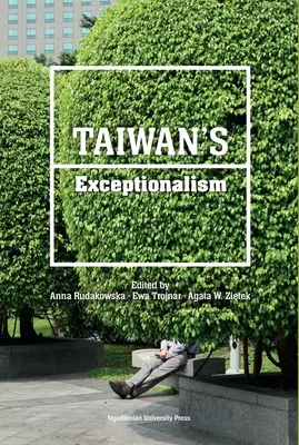 L'exceptionnalisme taïwanais - Taiwan's Exceptionalism